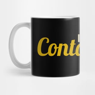 I'm Not Contagious Mug